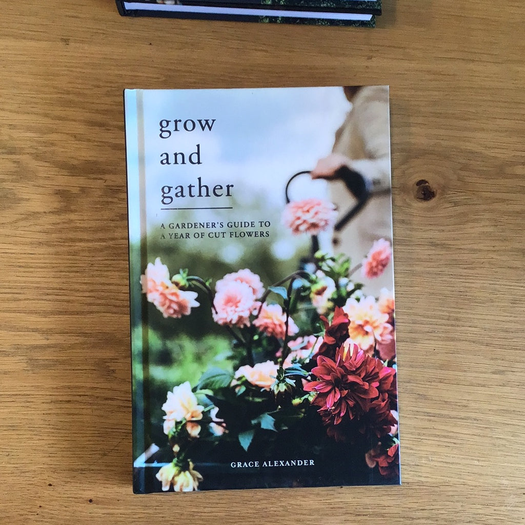 Grow and gather